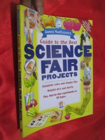 Janice VanCleave's Guide to the Best Science Fair Projects (Science Series) 大16开