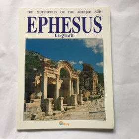 THE METROPOLIS OF THE ANTIQUE AGE EPHESUS