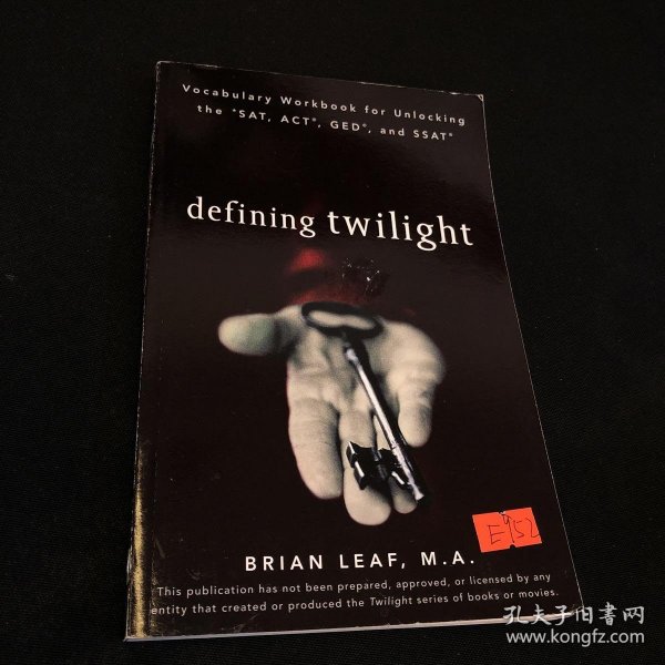 DefiningTwilight:VocabularyWorkbookforUnlockingtheSAT,ACT,GED,andSSAT[拍卖获利手册]