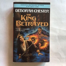 The King Betrayed by Deborah Chester 2003