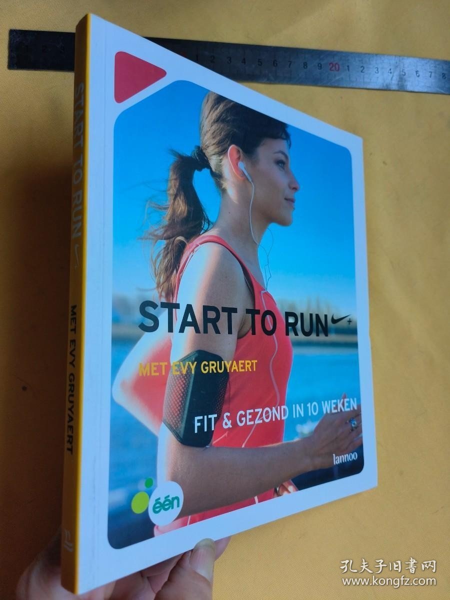 荷兰文 开始使用Evy Gruyaert：10周内健康健康 Start to run met Evy Gruyaert: fit en gezond in 10 weken (Dutch)