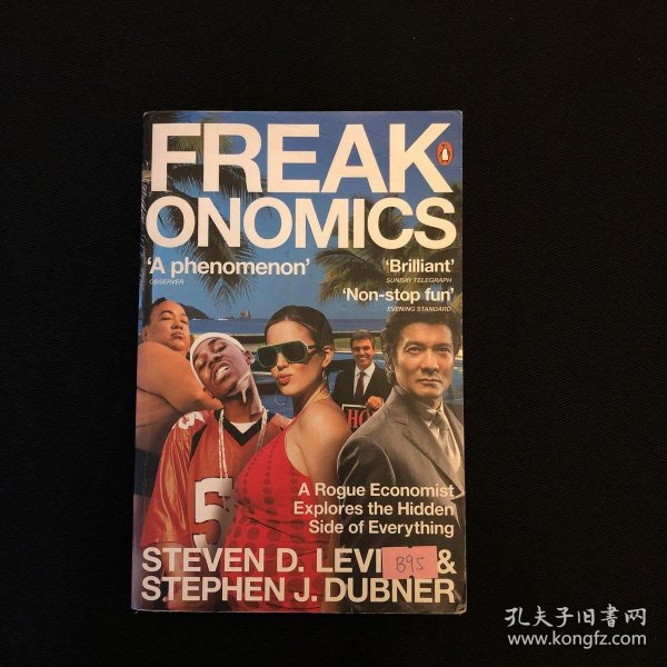 Freakonomics：A Rogue Economist Explores the Hidden Side of Everything