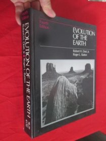 EVOLUTION OF THE EARTH (Fourth Edition) （ 16开，精装） 【详见图】