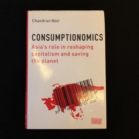 Consumptionomics: Asia's Role in Reshaping Capitalism and Saving the Planet