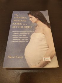 The Thinking Woman's Guide to a Better Birth