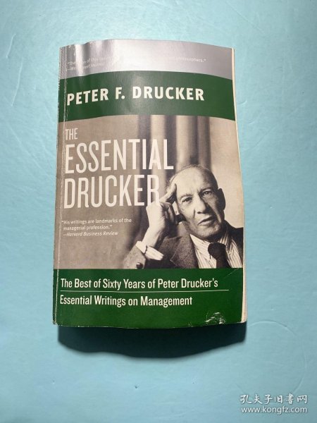 The Essential Drucker：The Best of Sixty Years of Peter Drucker's Essential Writings on Management