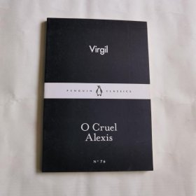 英文原版 Penguin Little Black Classics: O Cruel Alexi 企鹅小黑经典 ：克里尔·亚历克西斯