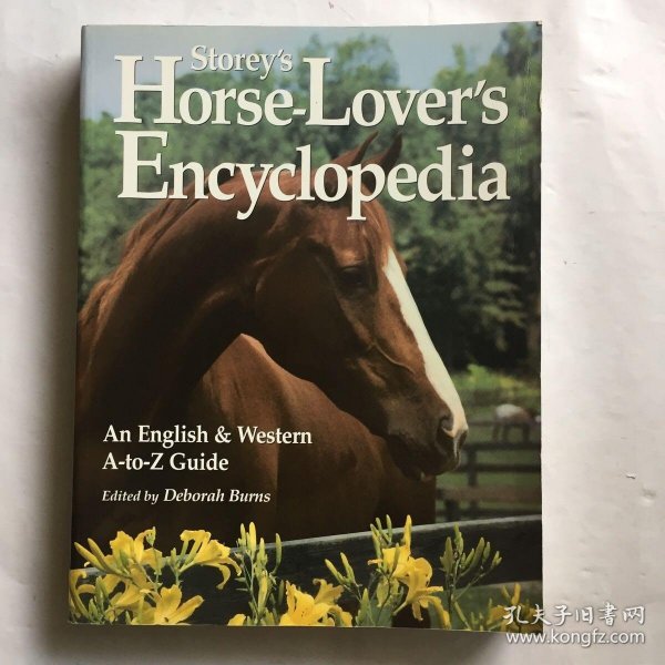 Storey'sHorse-Lover'sEncyclopedia:AnEnglish&WesternA-To-ZGuide