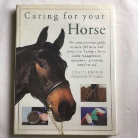 Caring for your Horse the comprehensive guide to successful horse and pony care