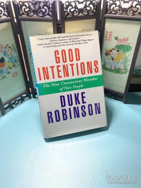 Good Intentions: The Nine Unconscious Mistakes of Nice People