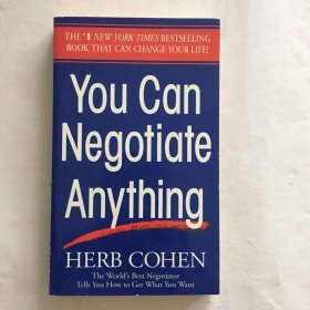 You Can Negotiate Anything：The World's Best Negotiator Tells You How To Get What You Want