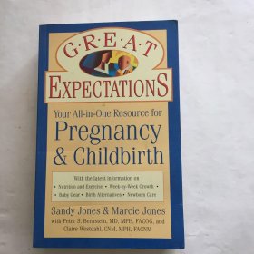 Great Expectations: Your All-in-One Resource for Pregnancy & Childbirth