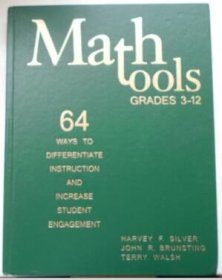 Math Tools  Grades 3-12 : 64 Ways to Differentiate Instruction and Increase Student Engagement