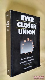 英文 越来越近的联盟：欧洲一体化简介 Ever Closer Union: An Introduction to European Integration