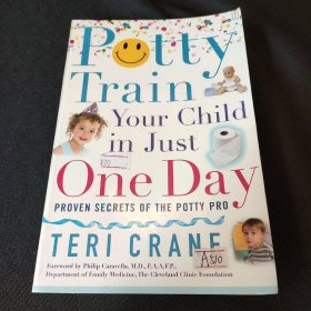 Potty Train Your Child in Just One Day: Proven Secrets of the Potty Pro