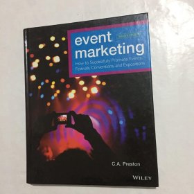 Event Marketing: How to Successfully Promote Events  Festivals  Conventions  and Expositions 英文原版 精装