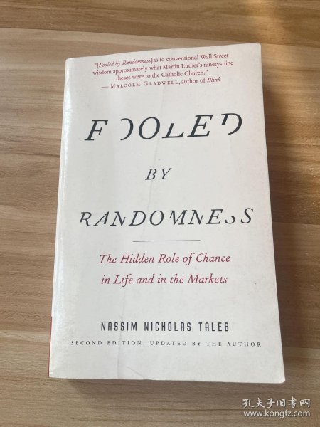 Fooled by Randomness：The Hidden Role of Chance in Life and in the Markets