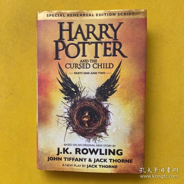 Harry Potter and the Cursed Child：The Official Script Book of the Original West End Production