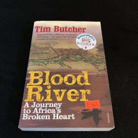 Blood River A Journey to Africa A Journey to Africa's Broken Heart