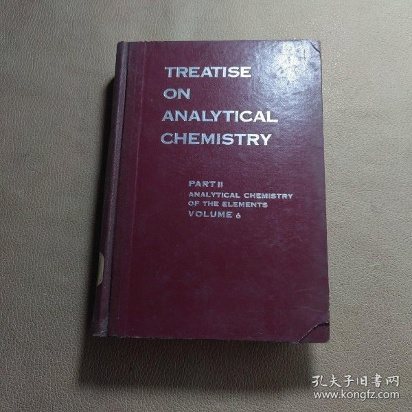 TREATISE ON ANALYTICAL CHEMISTRY《分析化学大全，32开 精装》