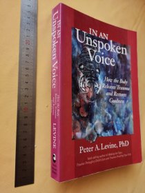 英文 In an unspoken voice: How the body releases trauma and restores Goodness