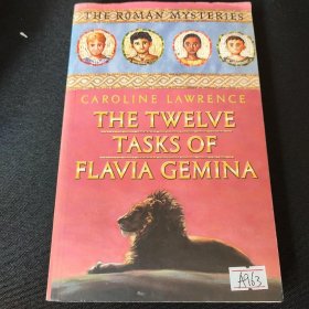 The Twelve Tasks of Flavia Gemina:The Roman Mysteries 6