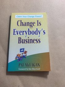 Change is everybodys business