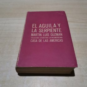 EL AGUIL A Y LA SERPIENTE