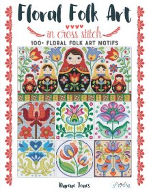 Floral Folk Art in Cross Stitch