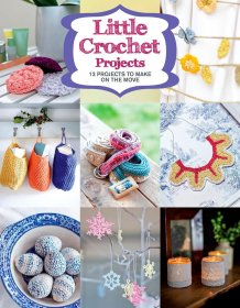 LITTLE CROCHET PROJECTS