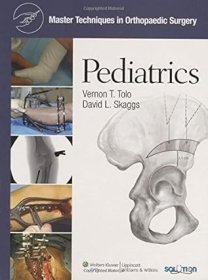 Master Techniques in Orthopaedic Surgery: Pediatrics (Master Techniques in Orthopaedic Surgery)