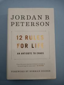 Jordan B. Peterson 12 Rules for Life: An Antidote to Chaos  人生十二法则 英文原版 【精装版】