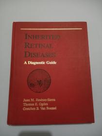 INHERITED RETINAL DISEASES A Diagnostic Guide   遗传性视网膜疾病诊断指南  【英文版】