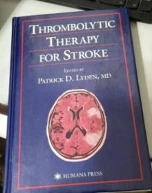 THROMBOLYTIC THERAPY FOR STROKE 脑卒中溶栓治疗 大32开精装本 9品 400页 原版外文