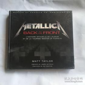Metallica: Back to the Front: A Fully Authorized Visual History 金属乐队回到从前纪念写真画册 精装