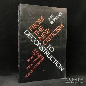 From the New Criticism to Deconstruction：从新批评到解构：结构主义和后结构主义的接受