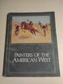 PAINTERS OF THE AMERICAN WEST《美国西部油画家作品集》【英文原版，彩图本】