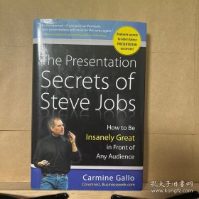 The Presentation Secrets of Steve Jobs：How to Be Insanely Great in Front of Any Audience
