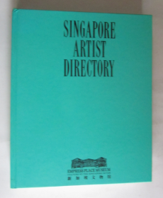 SINGAPORE ARTIST DIRECTORY（新加坡艺术家目录）英文原版