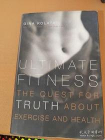 Ultimate Fitness: The Quest for Truth about Exercise and Health 精装插图本