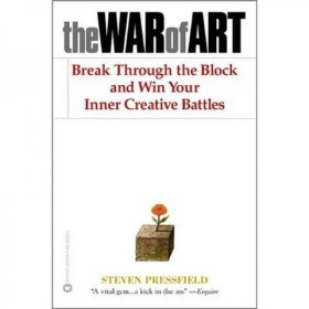 The War of Art：Break Through the Blocks and Win Your Inner Creative Battles