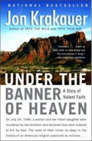 Under the Banner of Heaven：A Story of Violent Faith