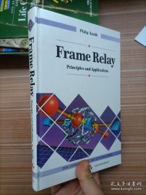 Frame Relay: Principles and Applications (Data Communications and Networks) First Edition