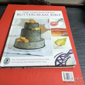 当代奶油甜品圣经：用奶油甜品装饰蛋糕的完整实用指南 The Contemporary Buttercream Bible: The complete practical guide to cake decorating