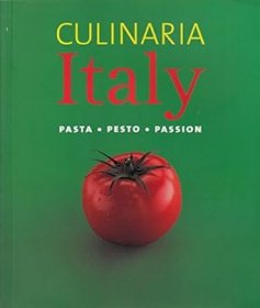 Culinaria Italy: Pasta - Pesto - Passion (Cooking)  英文原版《意大利烹饪》  法国印制  大10开 全铜版纸精印  净重3.35KG  品相好