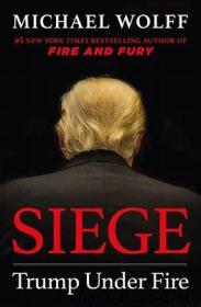 SIEGE:TRUMP UNDER FIRE