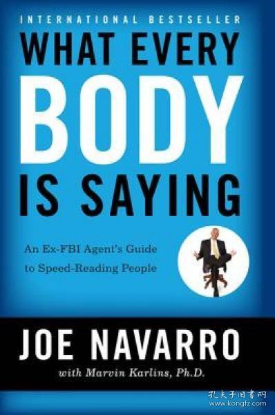 What Every BODY is Saying：An Ex-FBI Agent's Guide to Speed-Reading People