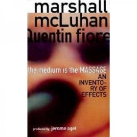 The Medium is the Massage: An Inventory of Effects