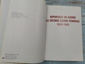 reportages de guerre la seconde guerre mondiale 1939-1945法文