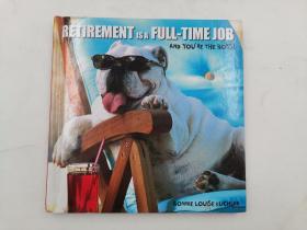 Retirement Is a Full Time Job